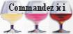 Commandez ici